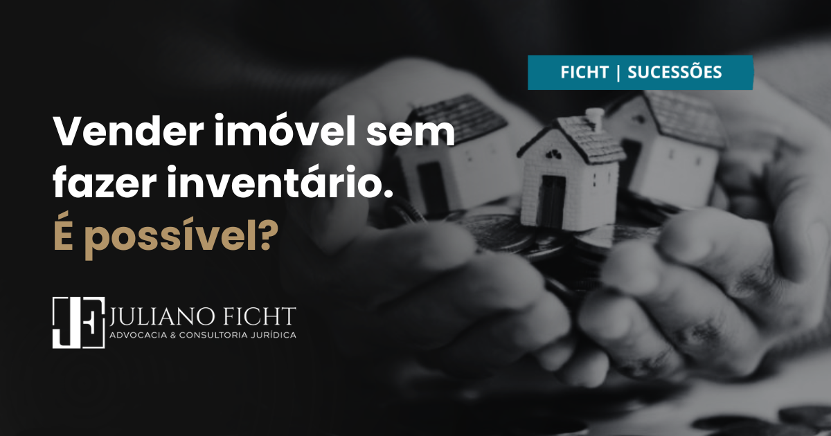 Vender imóvel sem fazer inventário