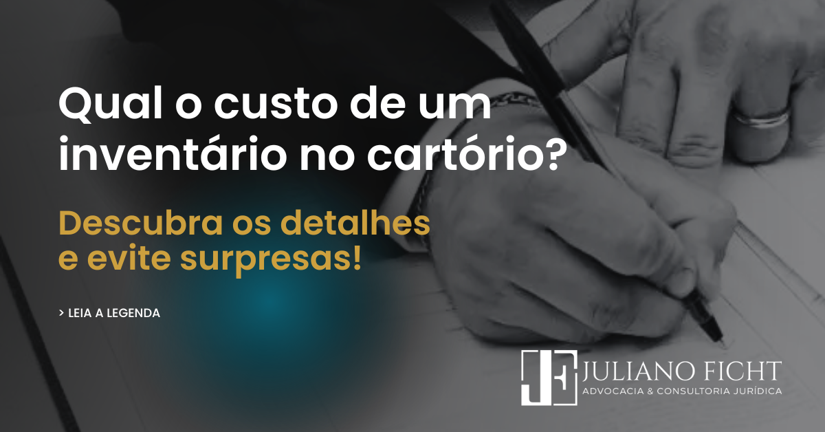 Qual o Custo Médio de um Inventário Extrajudicial? Descubra Todos os Detalhes e Evite Surpresas!